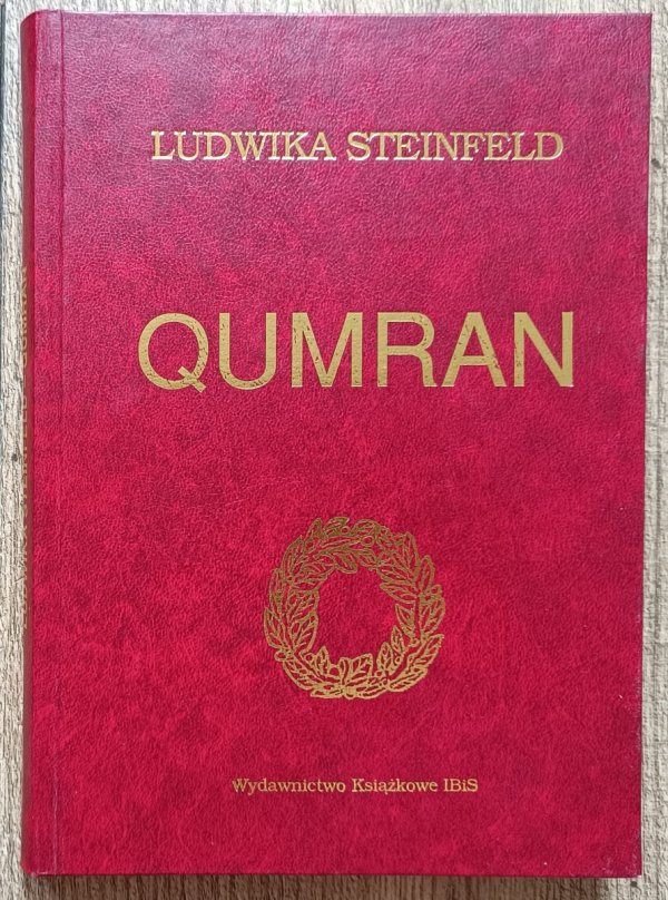 Ludwika Steinfeld Qumran: poemat symfoniczny w sześciu księgach