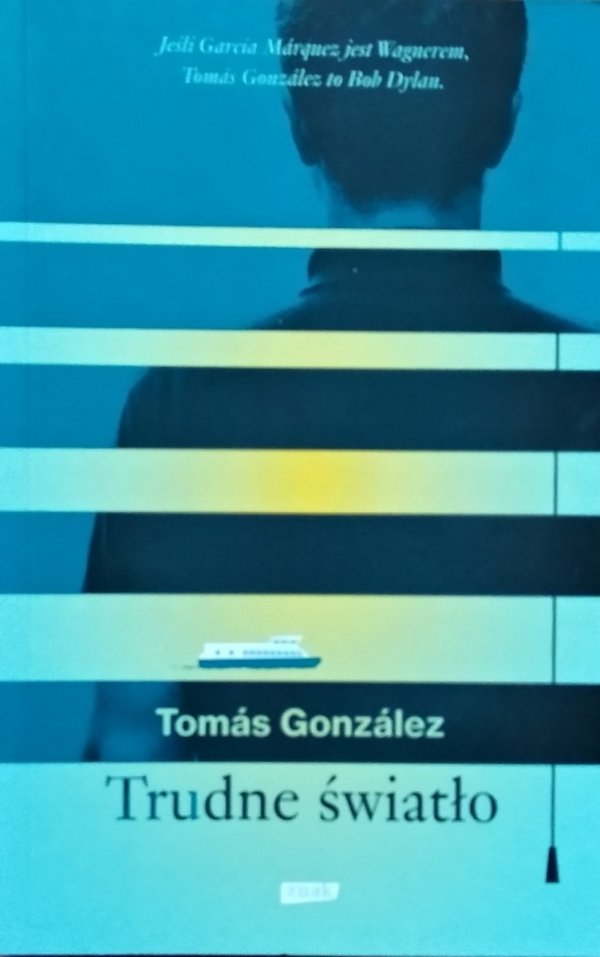 Tomas Gonzalez • Trudne światło