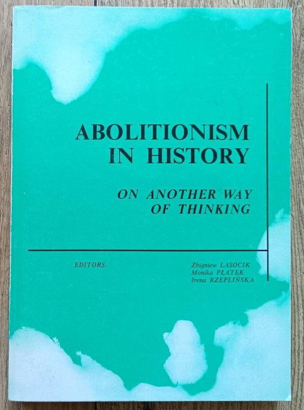 Abolitionism in History: on Another Way of Thinking