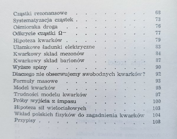 Jerzy Rayski Kwarki: hipotetyczne, najprostsze składniki materii