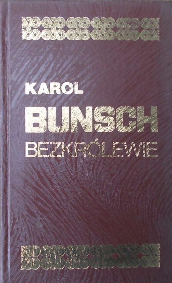 Karol Bunsch Bezkrólewie