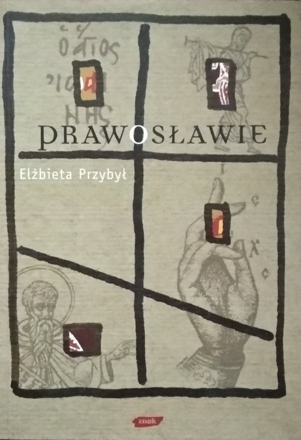 Elżbieta Przybył-Sadowska • Prawosławie