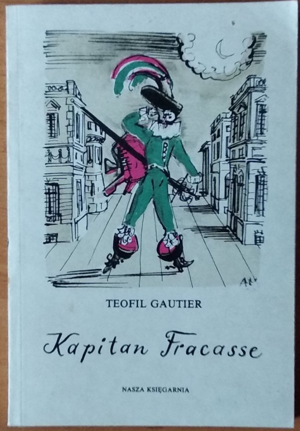 Teofil Gautier • Kapitan Fracasse [Antoni Uniechowski]