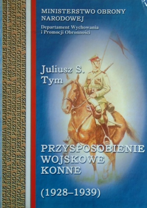 Juliusz S. Tym • Przysposobienie Wojskowe Konne 1928-1939