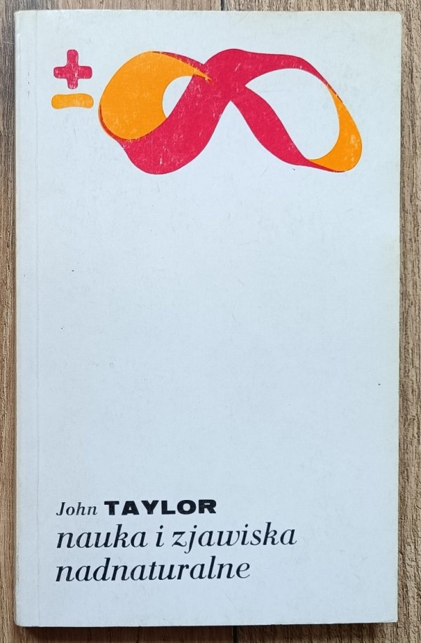 John Taylor • Nauka i zjawiska nadnaturalne