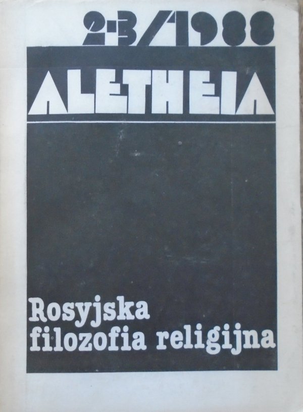 Aletheia 2-3/1988 Rosyjska filozofia religijna [Szestow, Bierdiajew]