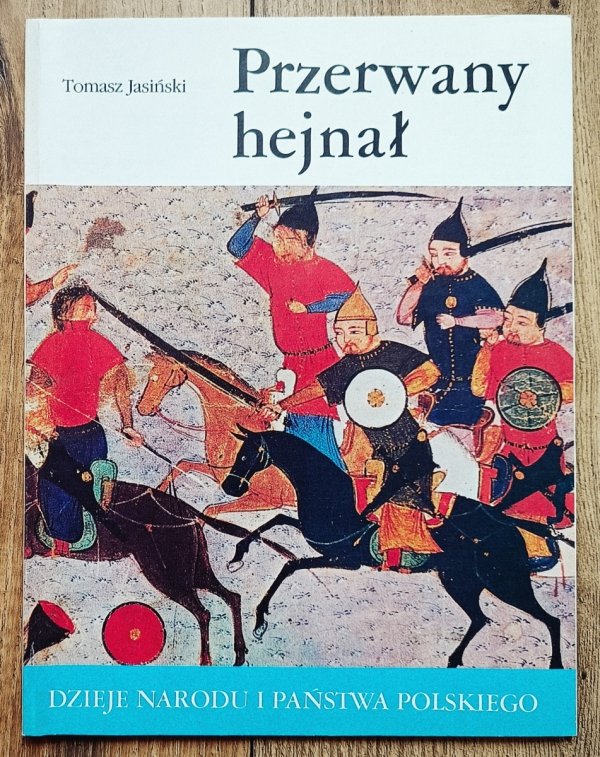 Tomasz Jasiński Przerwany hejnał [I-5]