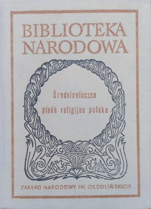 opr. Mirosław Korolko Średniowieczna pieśń religijna polska