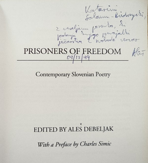 Prisoners of Freedom. Contemporary Slovenian Poetry