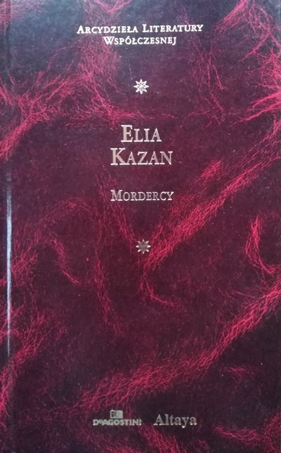 Elia Kazan • Mordercy [zdobiona oprawa]