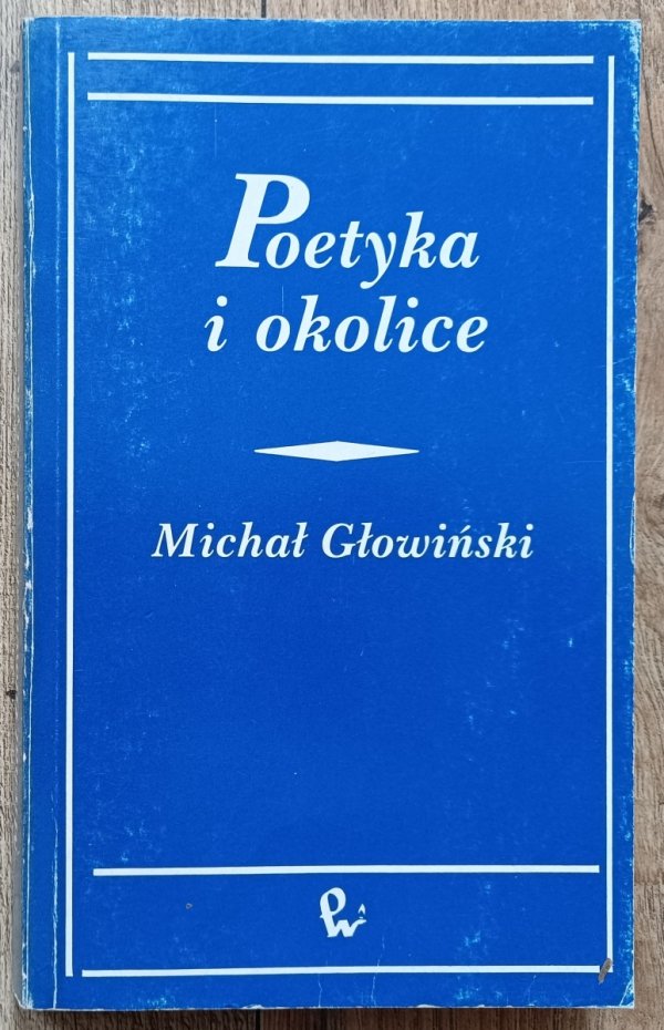 Michał Głowiński Poetyka i okolice