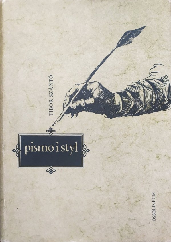 Tibor Szanto Pismo i styl