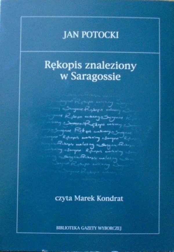 Jan Potocki • Rękopis znaleziony w Saragossie [audiobook czyta Marek Kondrat]