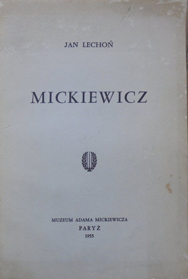 Jan Lechoń • Mickiewicz [autograf autora]