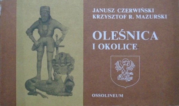 Janusz Czerwiński, Krzysztof Mazurski • Oleśnica i okolice