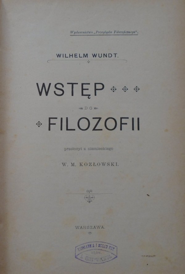 Wilhelm Wundt • Wstęp do filozofii [1902]