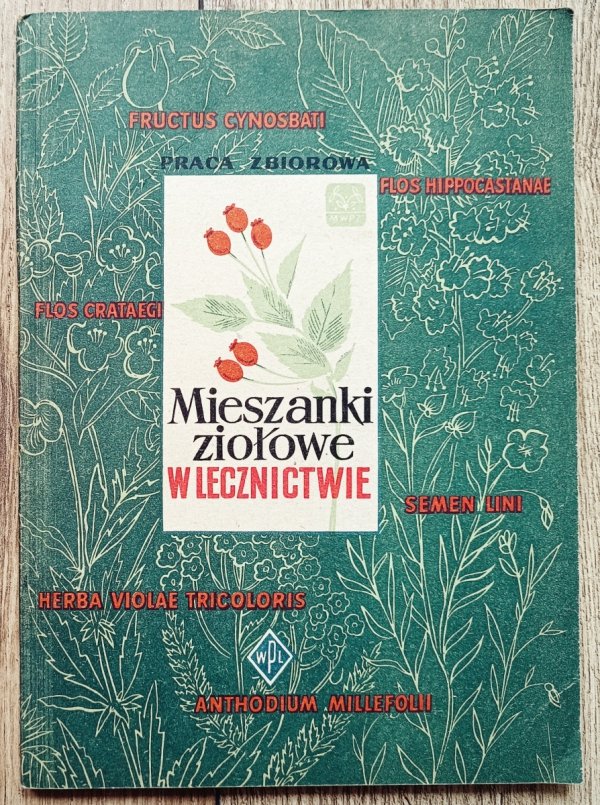 Mieszanki ziołowe w lecznictwie