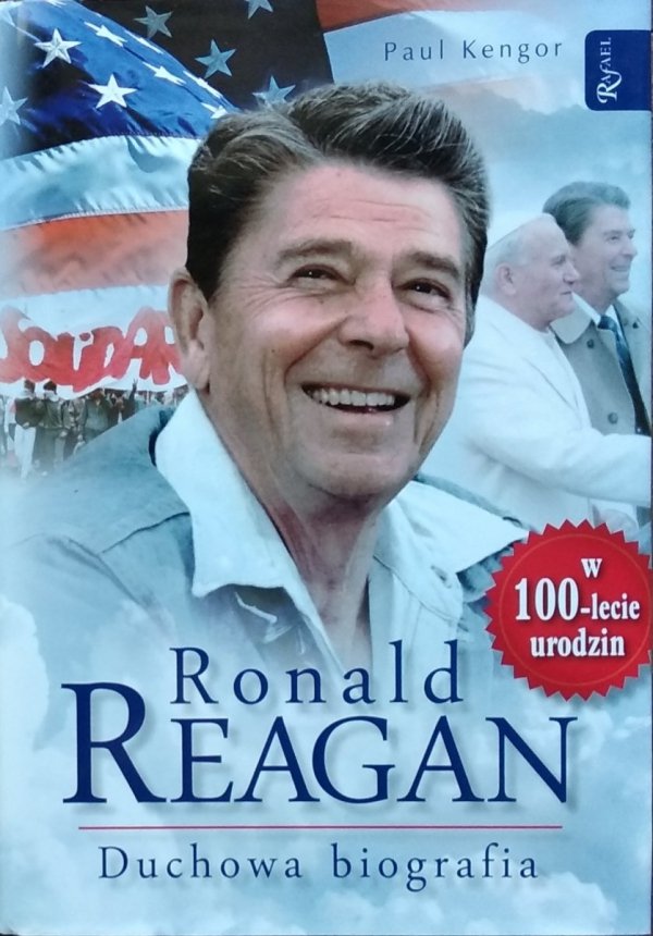 Paul Kengor • Ronald Reagan. Duchowa biografia