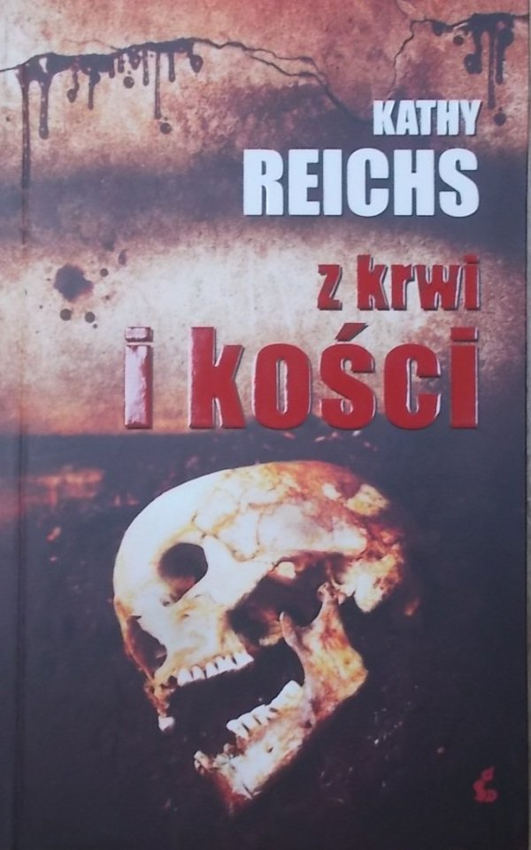 Kathy Reichs • Z krwi i kości