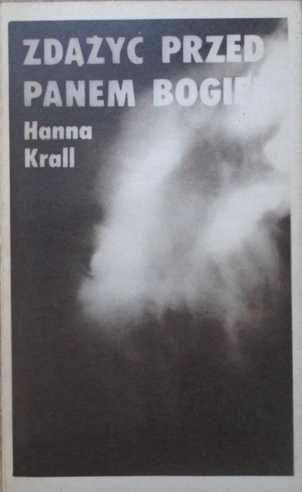 Hanna Krall Zdążyć Przed Panem Bogiem Pdf Hanna Krall • Zdążyć przed panem Bogiem - Polska - Literatura