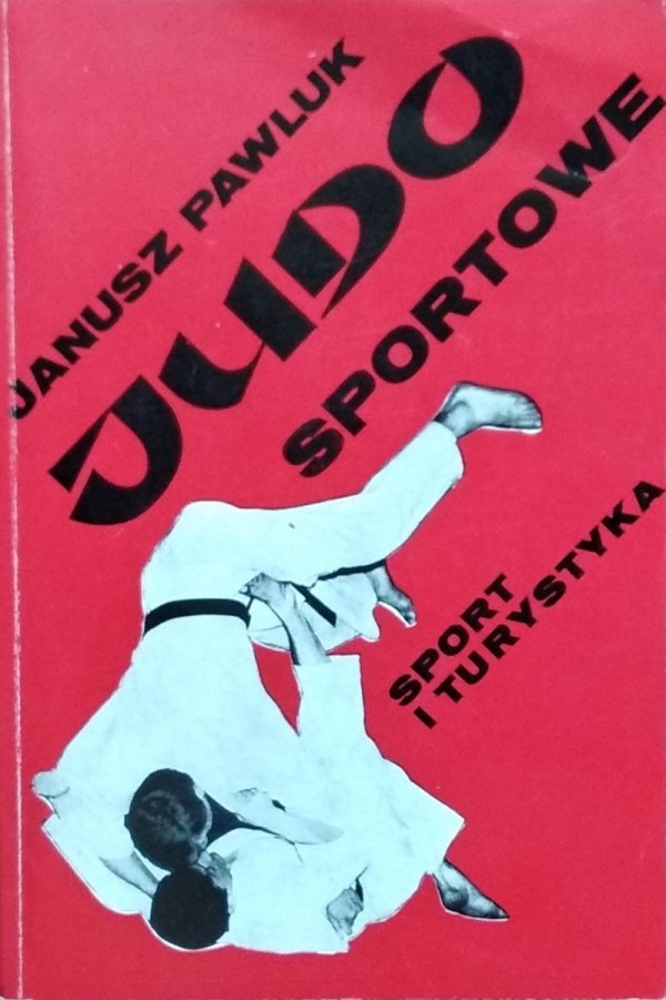 Janusz Pawluk • Judo sportowe