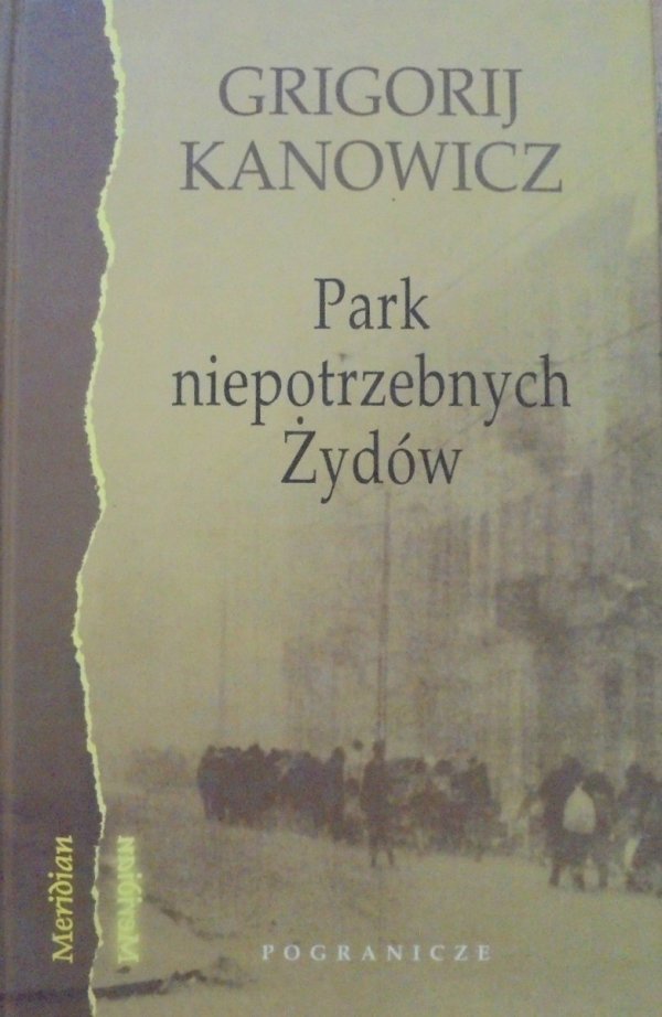 Grigorij Kanowicz • Park niepotrzebnych Żydów