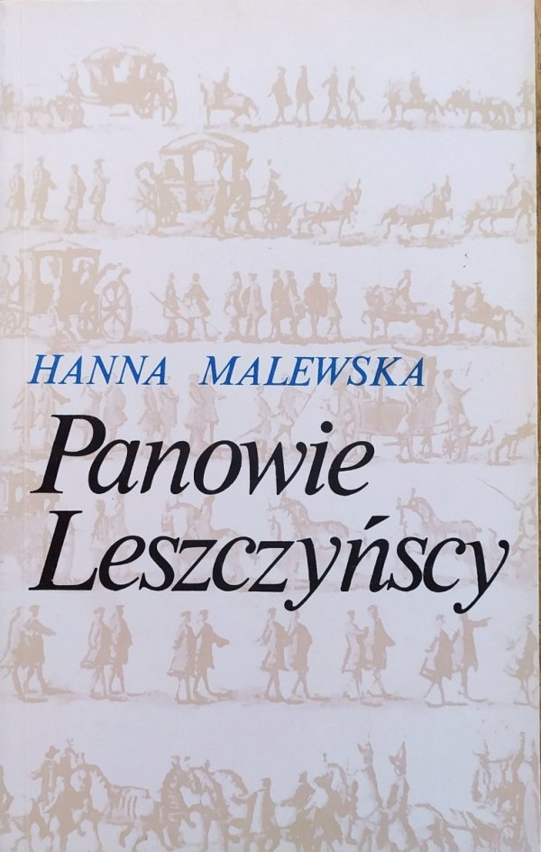 Hanna Malewska Panowie Leszczyńscy