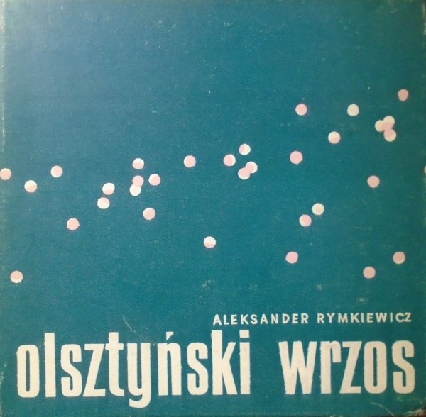 Aleksander Rymkiewicz • Olsztyński wrzos