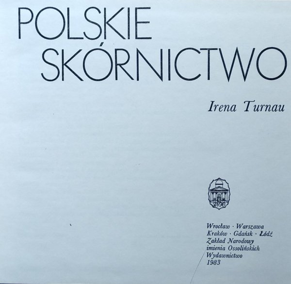 Irena Turnau • Polskie skórnictwo
