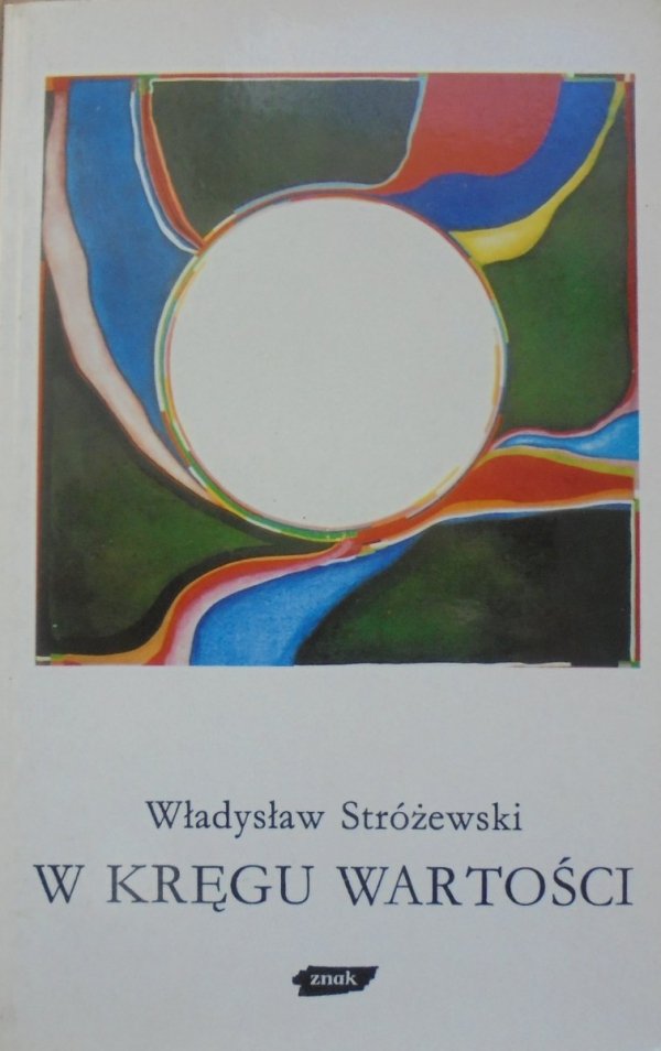 Władysław Stróżewski • W kręgu wartości