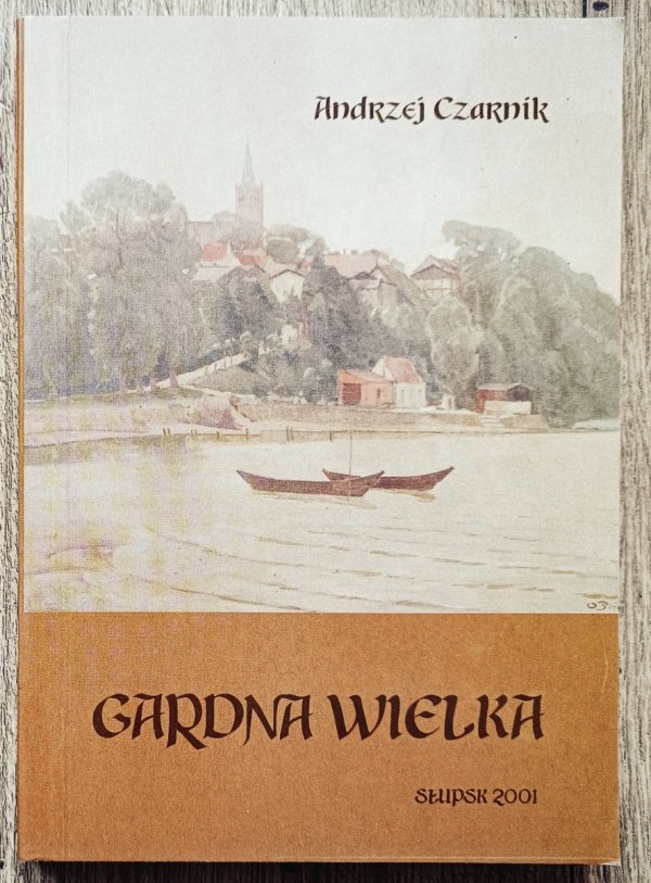Andrzej Czarnik Gardna Wielka