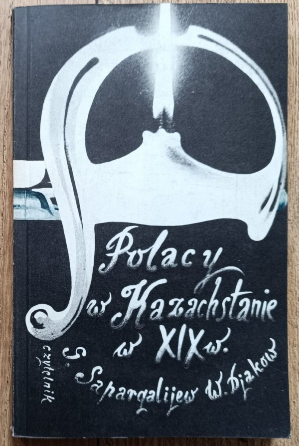 Polacy w Kazachstanie w XIX w.