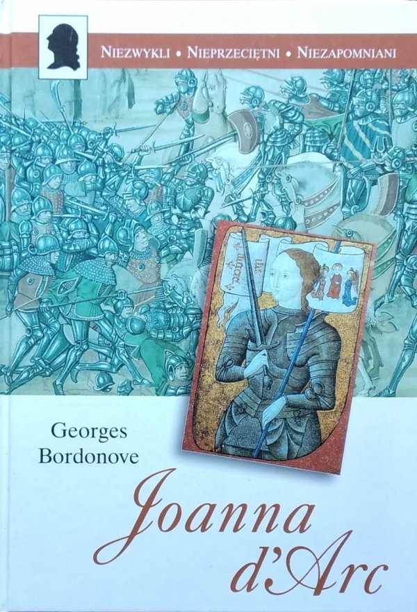 Georges Bordonove • Joanna d'Arc