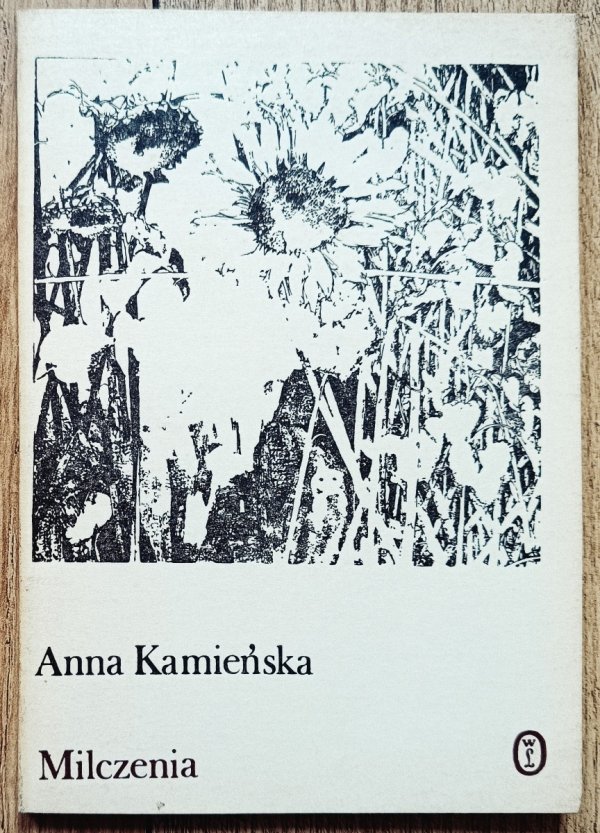 Anna Kamieńska Milczenia