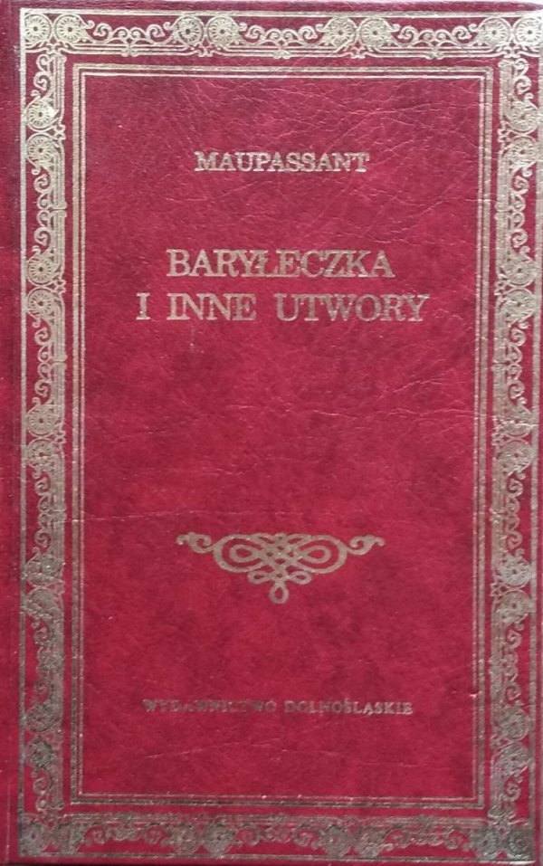 Guy de Maupassant • Baryłeczka i inne utwory