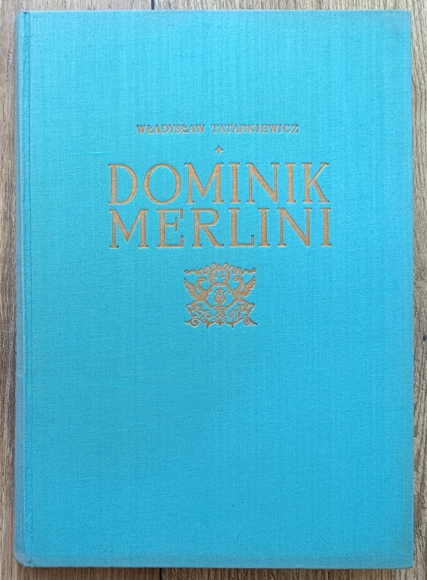 Władysław Tatarkiewicz Dominik Merlini