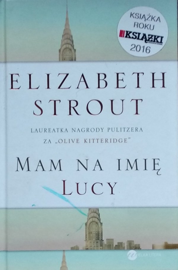 Elizabeth Strout • Na imię mam Lucy