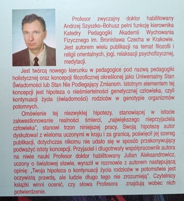 Andrzej Szyszko-Bohusz Nieśmiertelność genetyczna. Czy dziedziczymy świadomość?