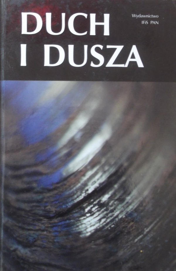Duch i dusza • Husserl Kant Kierkegaard Freud Nietzsche Kandinsky Kafka