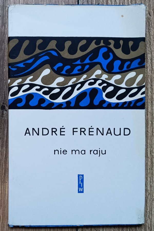 Andre Frenaud Nie ma raju / 1968