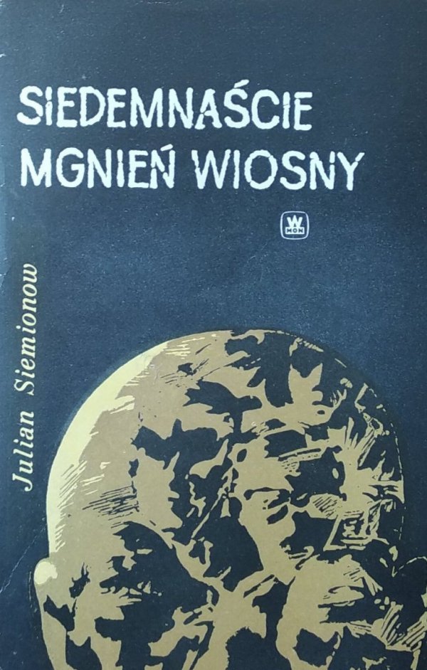 Julian Siemionow • Siedemnaście mgnień wiosny