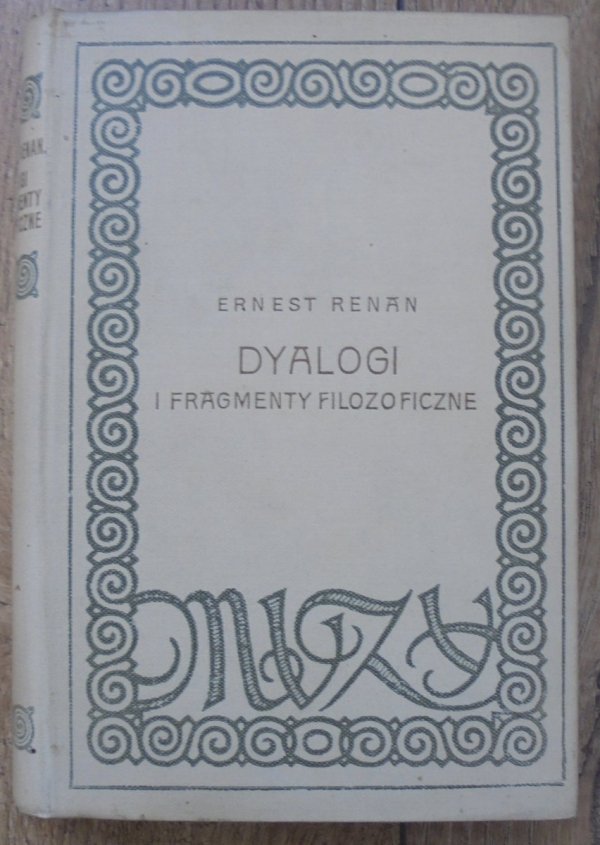 Ernest Renan • Dyalogi i fragmenty filozoficzne 