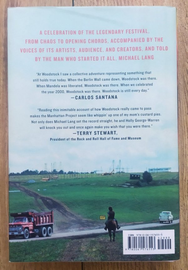 Michael Lang The Road to Woodstock: From the Man Behind the Legendary Festival