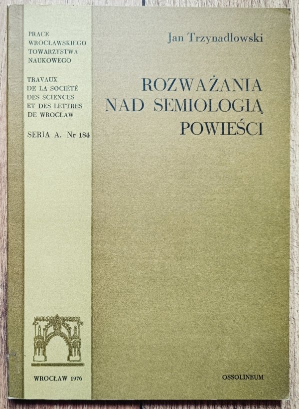 Jan Trzynadlowski Rozważania nad semiologią powieści