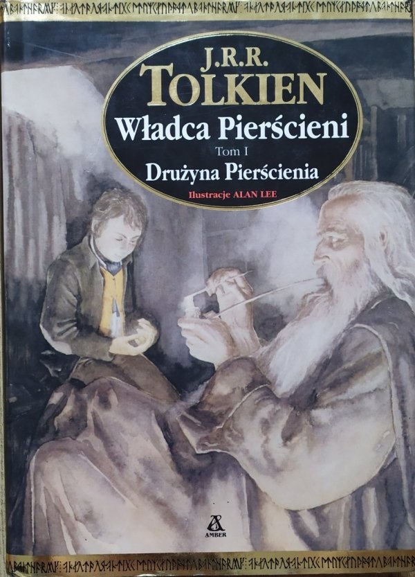 J.R.R. Tolkien Władca Pierścieni tom 1. Drużyna Pierścienia [Amber, Allan Lee]