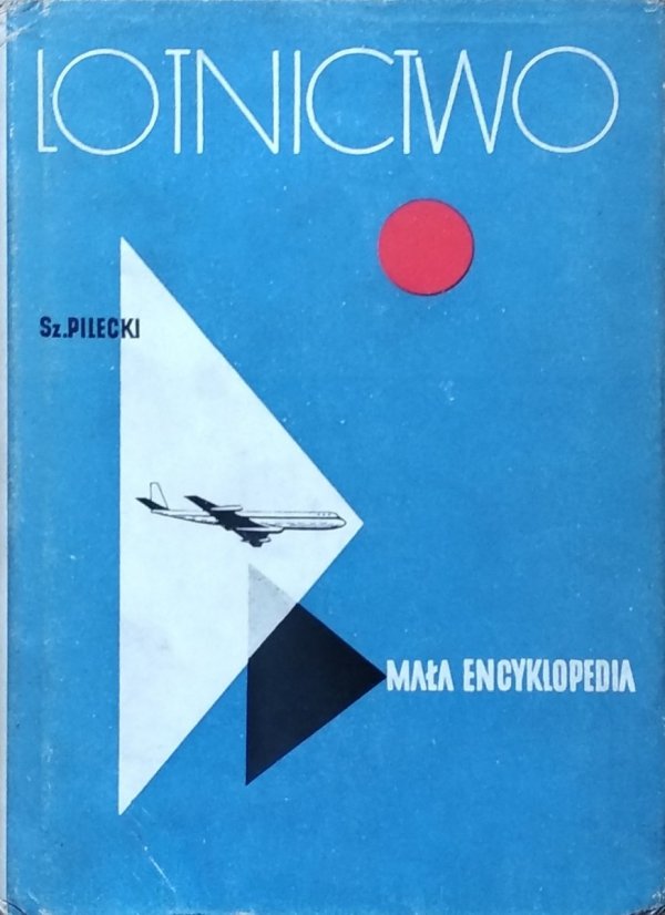 Szymon Pilecki • Lotnictwo: Mała encyklopedia