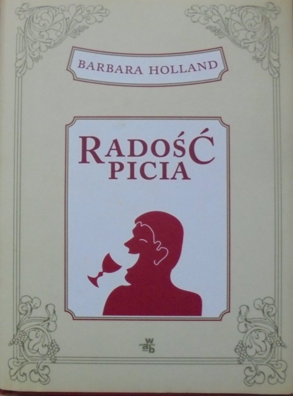 Barbara Holland Radość picia
