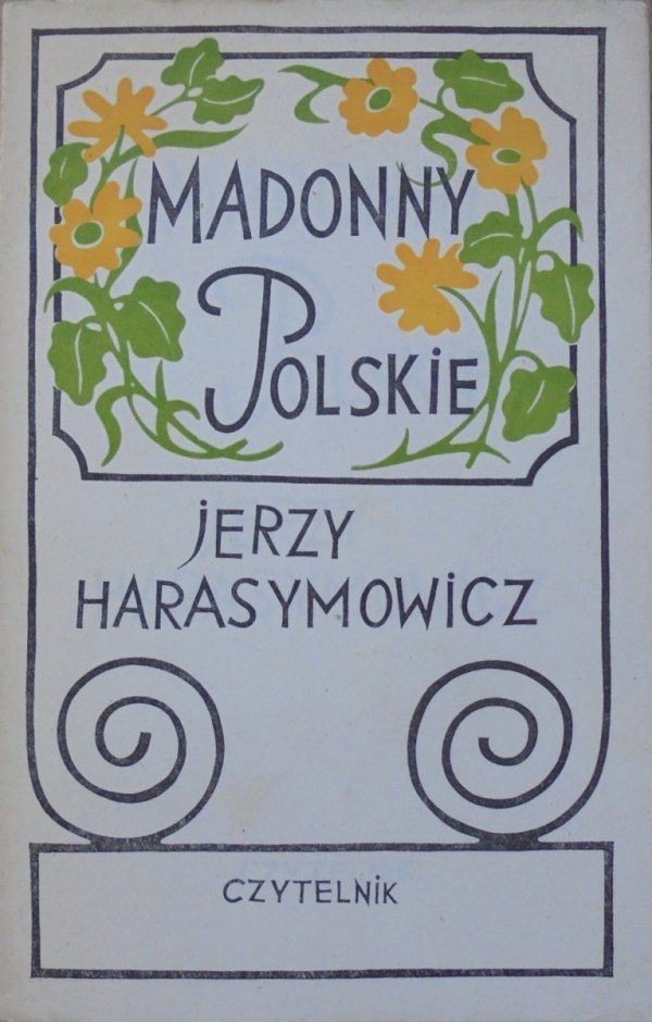 Jerzy Harasymowicz Madonny polskie