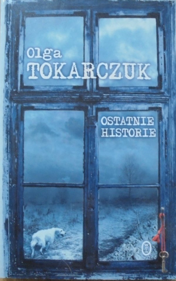 Olga Tokarczuk • Ostatnie historie