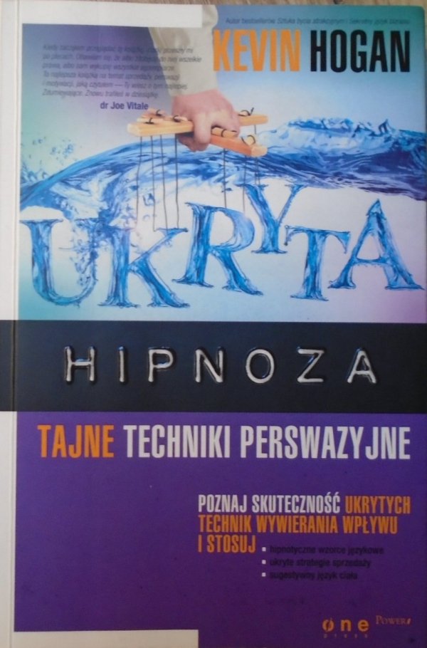 Kevin Hogan • Ukryta hipnoza. Tajne techniki perswazyjne